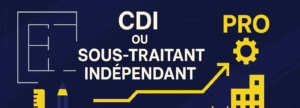 CDI ou Sous-traitant indépendant ?